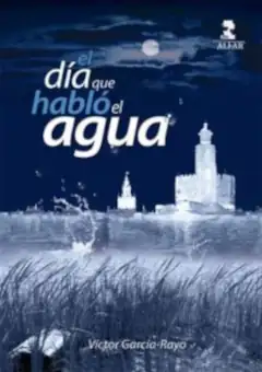 El día que habló el agua